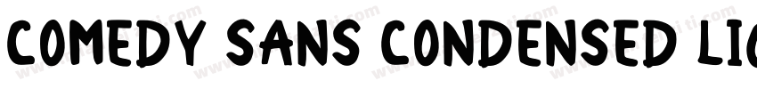 Comedy Sans Condensed Light字体转换